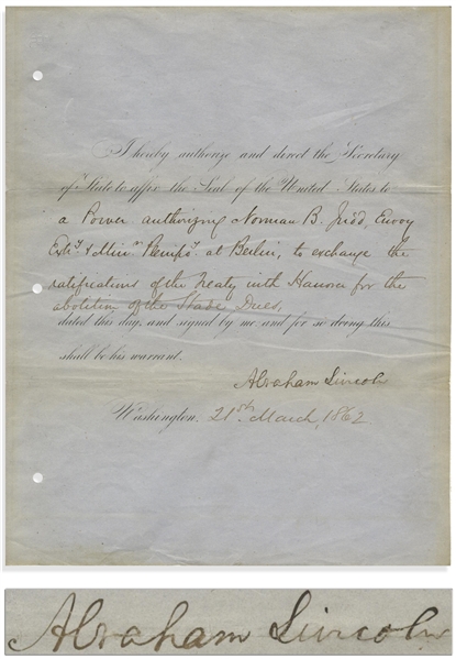 Abraham Lincoln Document Signed as President, Authorizing His Old Friend & De Facto Campaign Manager to Finalize a Treaty With Prussia -- Signed in Full ''Abraham Lincoln''